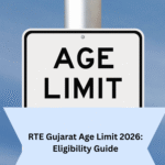 RTE Gujarat Age Limit 2026: Eligibility Guide