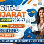 Digital Gujarat Scholarship 2026-27: Last Date, Registration & Status Check Guide