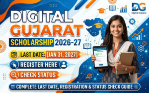 digital-gujarat-scholarship-2026-27-last-date-registration-and-status-check-guide