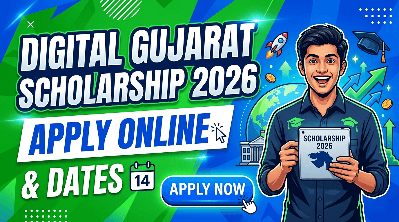Digital Gujarat Scholarship 2026: Apply Online & Dates