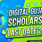 Digital Gujarat Scholarship Last Date 2026