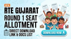 rte-gujarat-round-1-seat-allotment-download-link-direct-pdf-and-docs-list